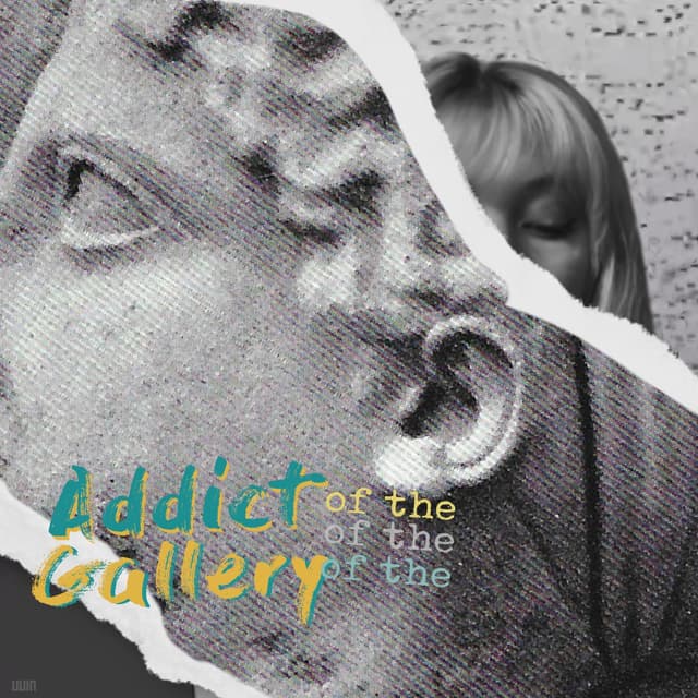 Album cover art for Addict of the Gallery