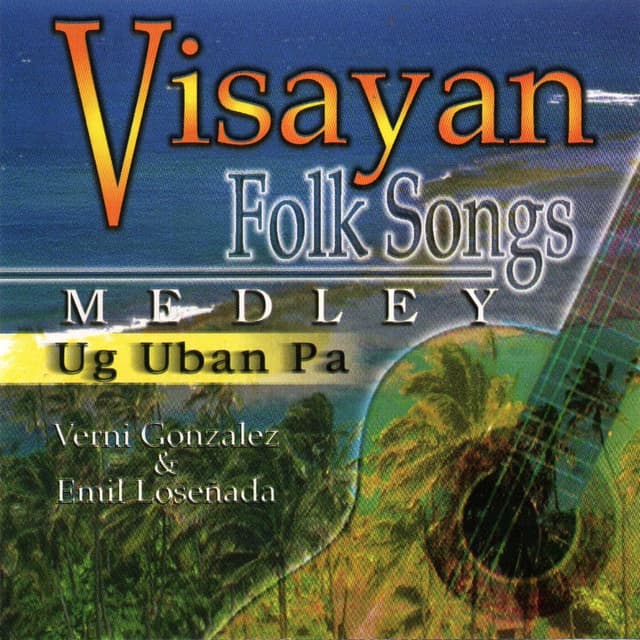 Album cover art for Visayan Folk Songs Medley Ug Uban Pa