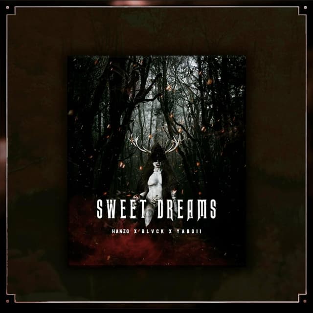 Album cover art for SWEET DREAMS (feat. BLVCK & YABØII)