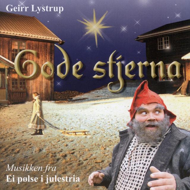 Album cover art for Gode stjerna - musikken fra "Ei pølse i julestria"