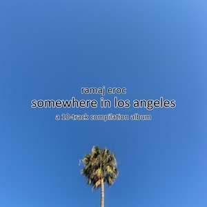 Album cover art for Somewhere In Los Angeles