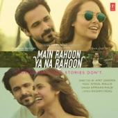 Album cover art for Main Rahoon Ya Na Rahoon