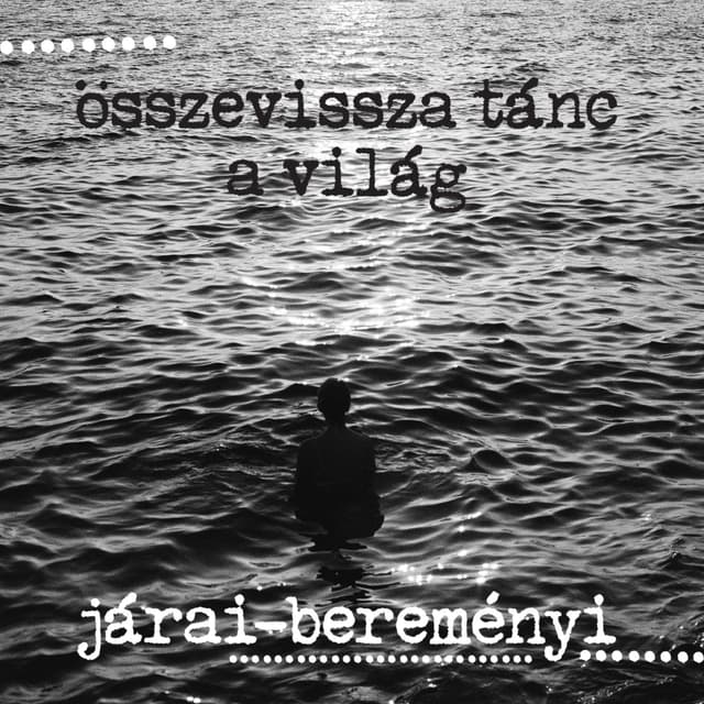 Album cover art for Összevissza Tánc a Világ