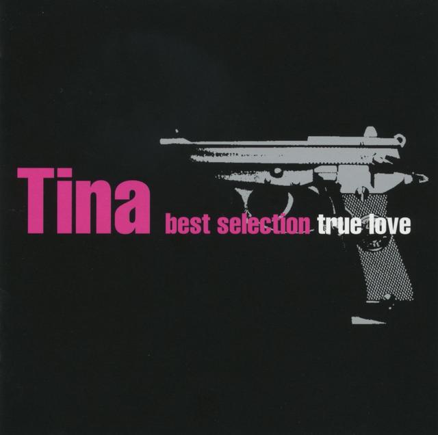 Album cover art for Tina Best Selection ''True Love''