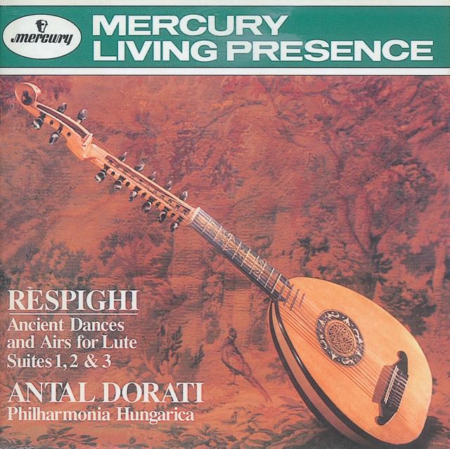 Album cover art for Respighi: Ancient Airs and Dances/Suites Nos.1-3