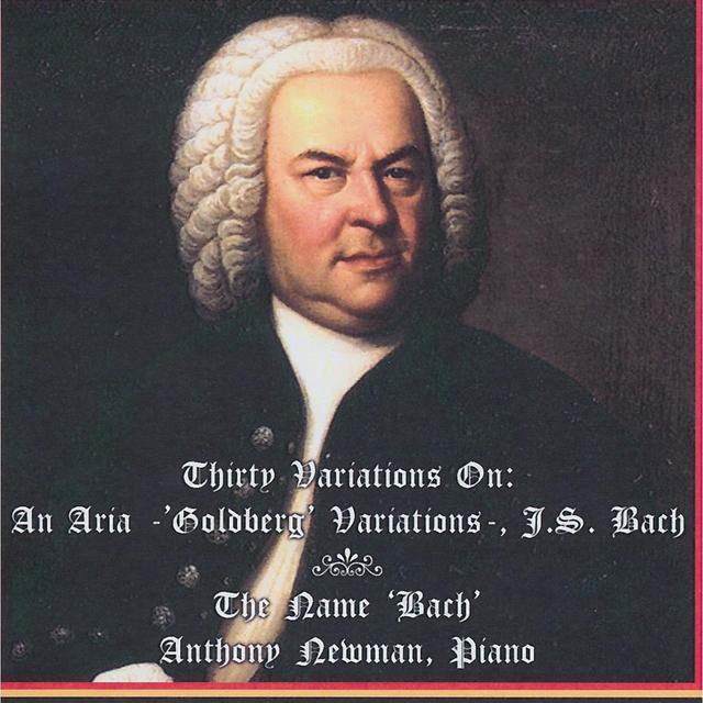 Album cover art for Bach: Goldberg Variations, Newman: Variations on B-A-C-H