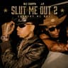 Slut Me Out 2 (Country Me Out)