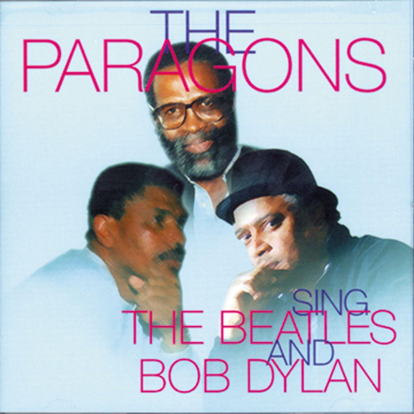 The Paragons Sings The Beatles and Bob Dylan