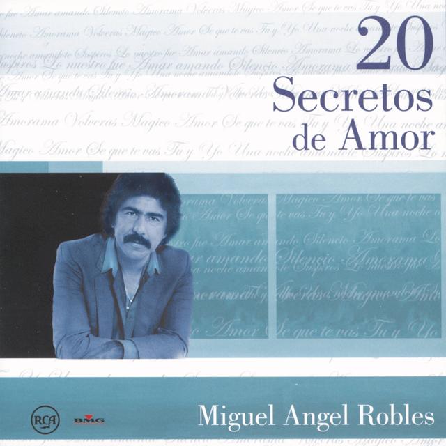 Album cover art for 20 Secretos De Amor - Miguel Angel Robles