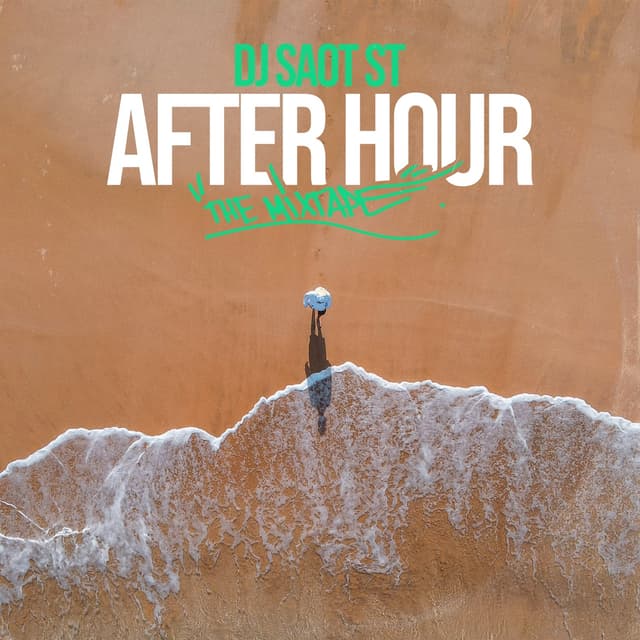 Album cover art for After Hour: The Mixtape