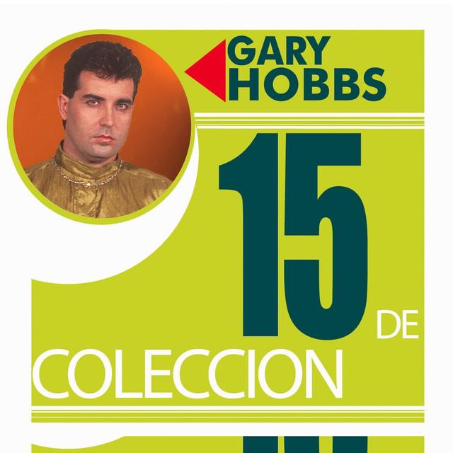 Album cover art for 15 De Coleccion: Gary Hobbs