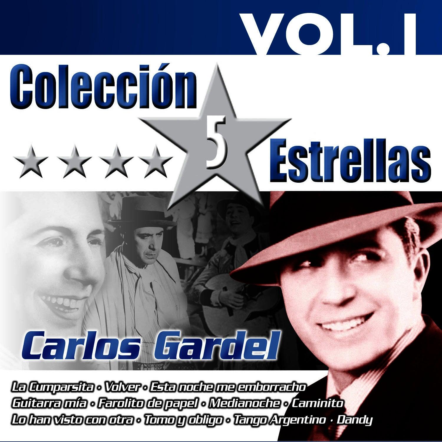 Colección 5 Estrellas. Carlos Gardel. Vol. 1
