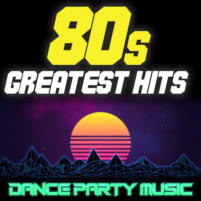 Album cover art for 80s Greatest Hits: Dance Party Music