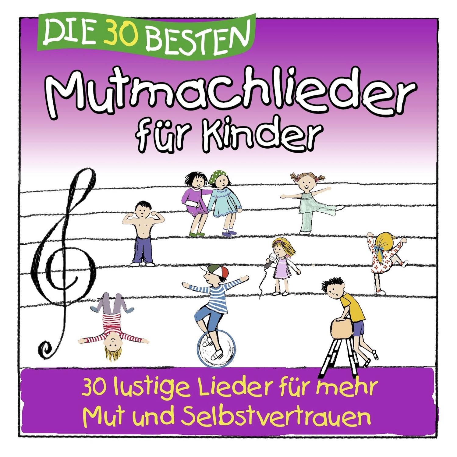 Die 30 Besten Mutmachlieder Für Kinder
