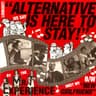 Alternative Is Here To Stay