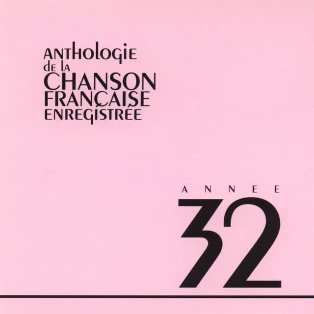 Album cover art for Anthologie de la Chanson Française 1932