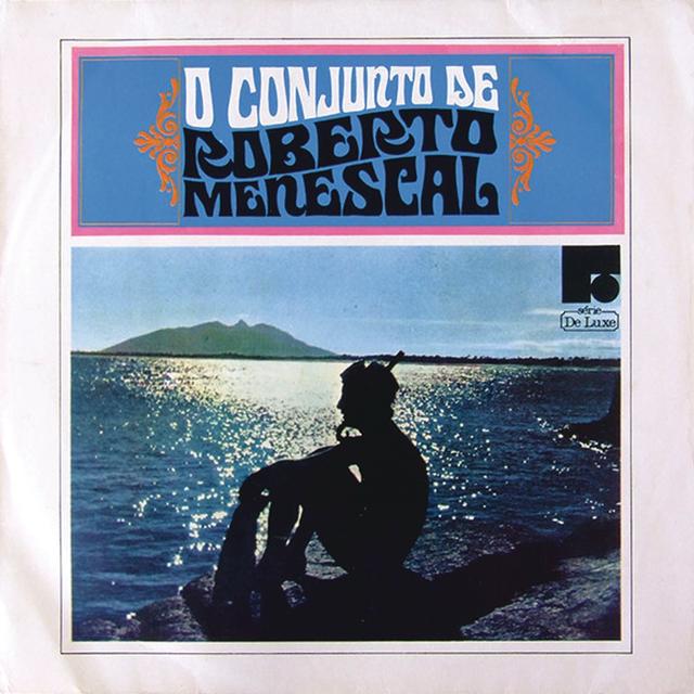 Album cover art for O Conjunto de Roberto Menescal