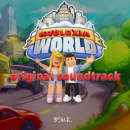 Robloxia World (Original Soundtrack)