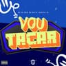 Vou Tacar