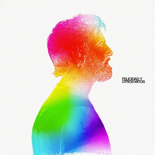 Album cover art for Felicidad y Otros Mitos