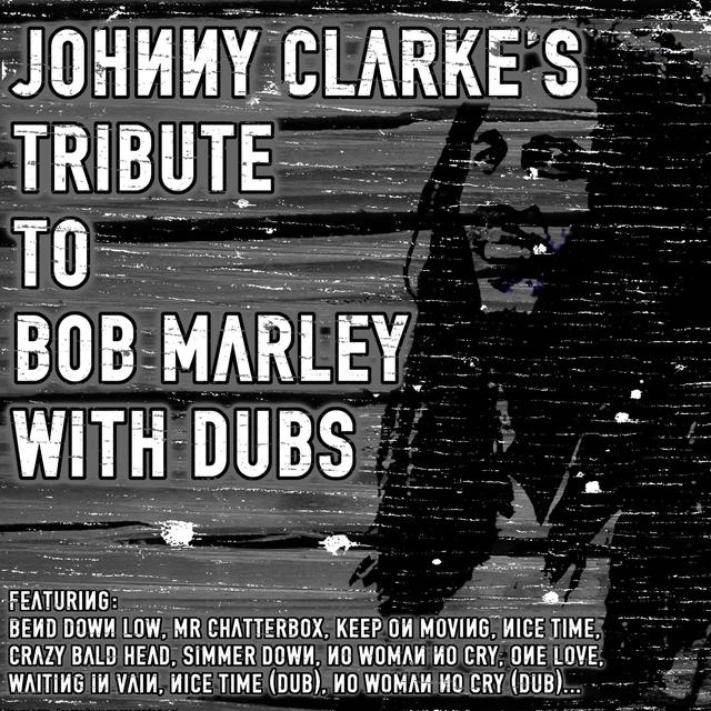 Album cover art for Johnny Clarke's Tribute To Bob Marley With Dubs