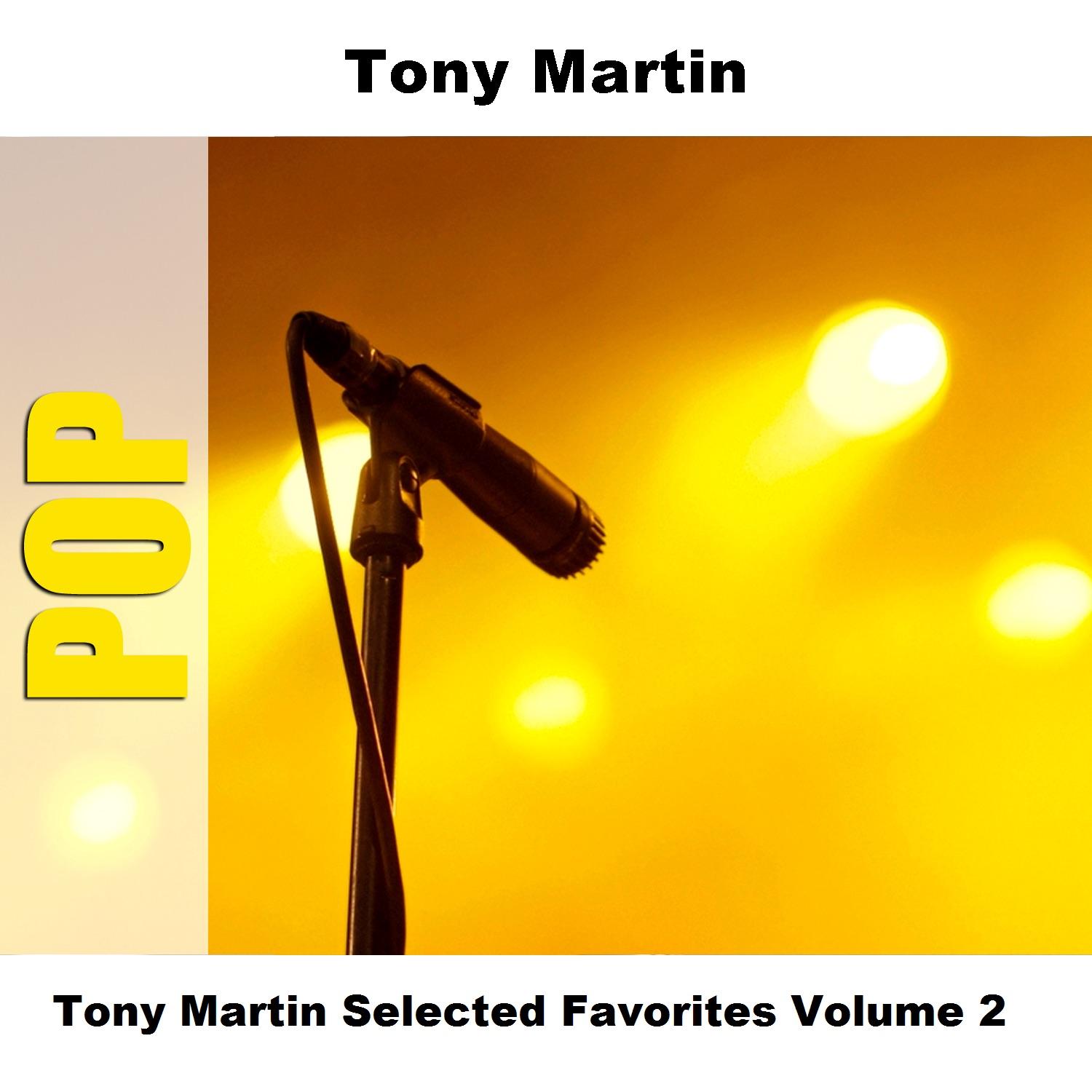Tony Martin Selected Favorites, Vol. 2