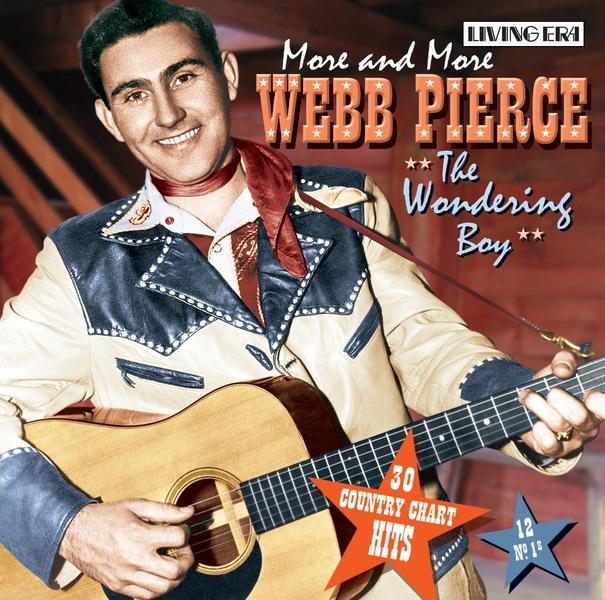 Album cover art for More And More Webb Pierce: The Wondering Boy