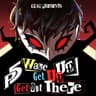Wake Up, Get Up, Get Out There (from "Persona 5")