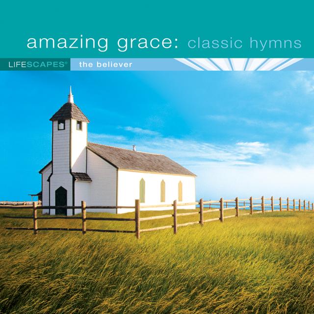 Album cover art for Amazing Grace: Classic Hymns