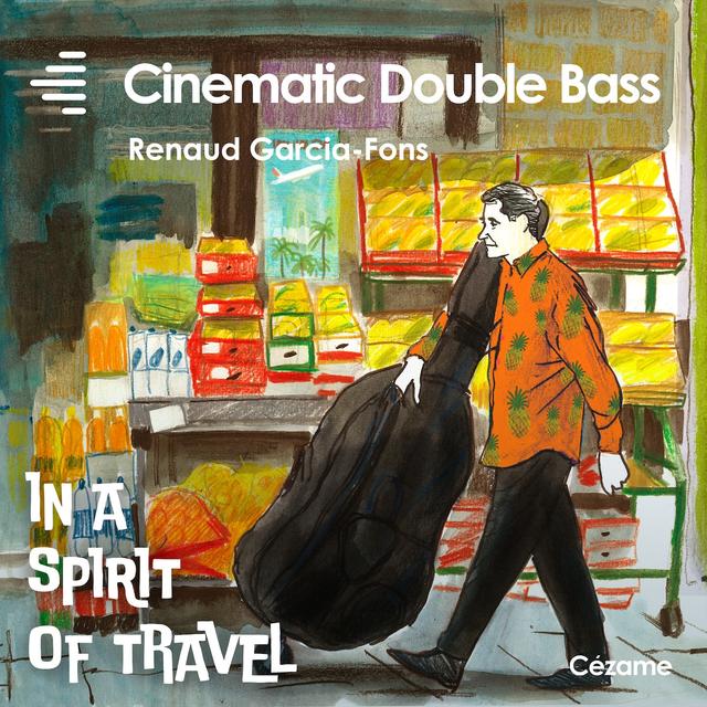 Album cover art for Cinematic Double Bass- In a Spirit of Travel