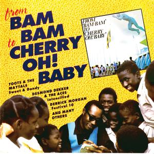 Album cover art for From 'Bam Bam' To Cherry Oh! Baby