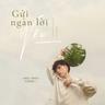 Gửi Ngàn Lời Yêu (Gui Ngan Loi Yeu)