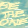 Be The One