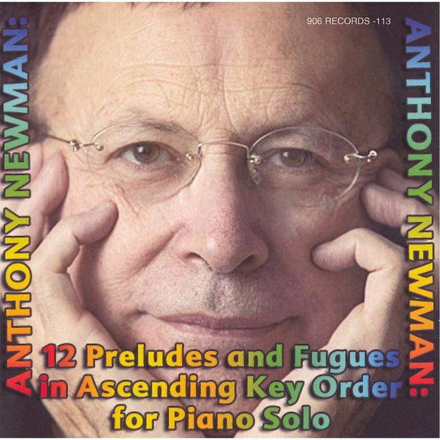 Album cover art for Newman: 12 Preludes and Fugues in Ascending Key Order for Piano Solo