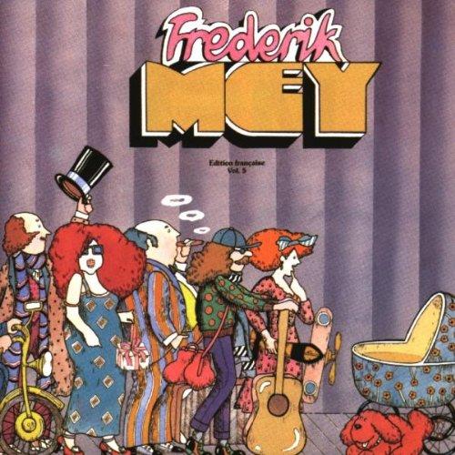 Frédérik Mey Vol.5