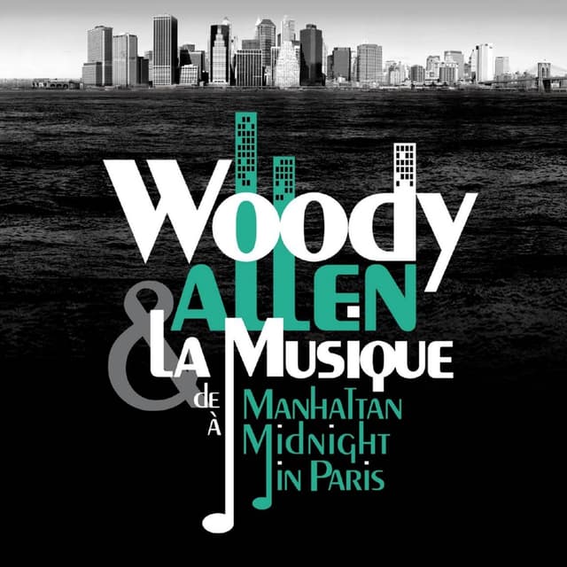 Album cover art for Woody Allen, From Manhattan To Midnight In Paris