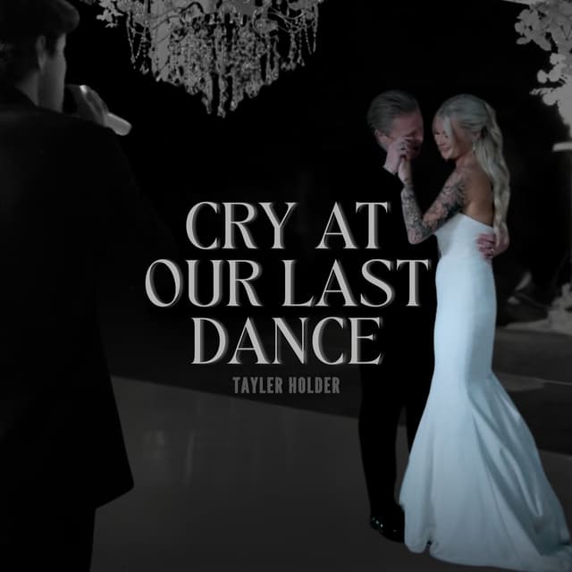 Album cover art for Cry at Our Last Dance (Wedding Version)