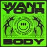 Want Your Body