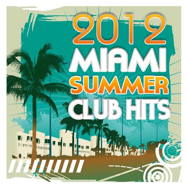 Album cover art for Miami Summer Club Hits 2012