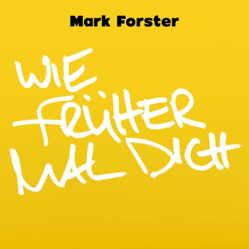 Album cover art for Wie Früher Mal Dich