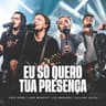 Eu Só Quero Tua Presença [Ao Vivo]