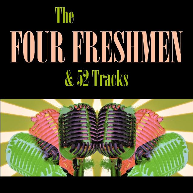 Album cover art for Four Freshmen & 52 Tracks