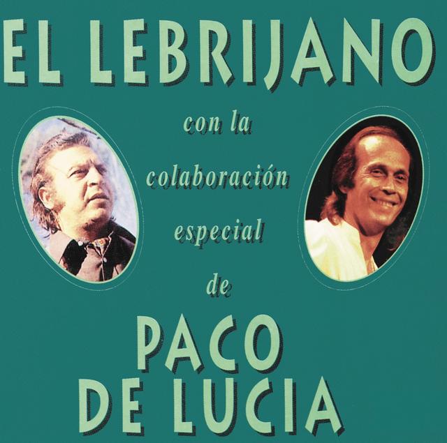 Album cover art for El Lebrijano Con La Colaboracion Especial De Paco De Lucia