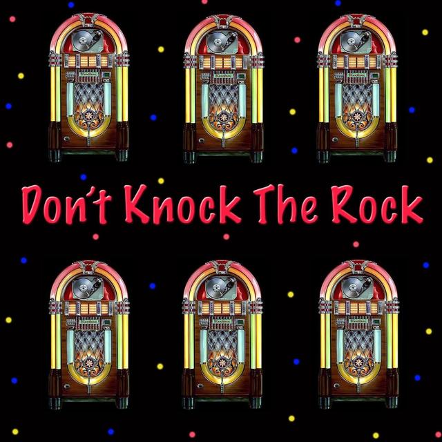 Album cover art for Don't Knock The Rock
