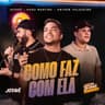 Como Faz Com Ela