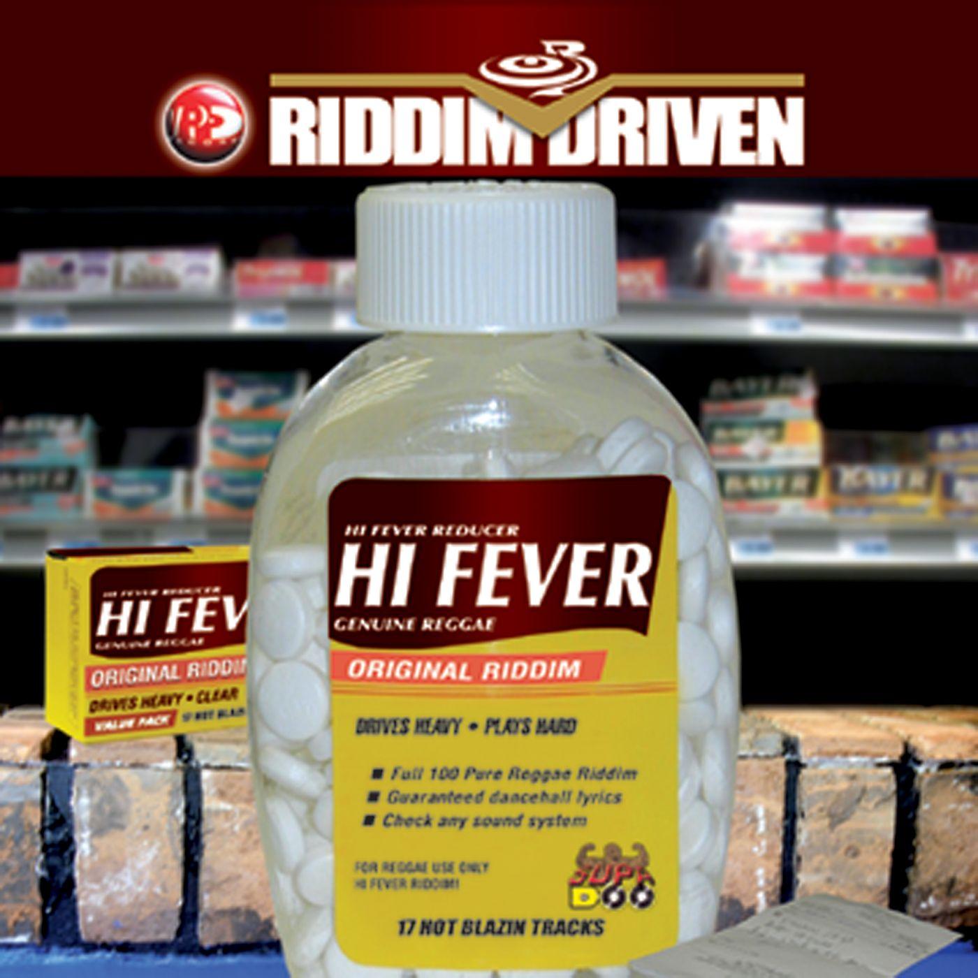 Riddim Driven - Hi Fever