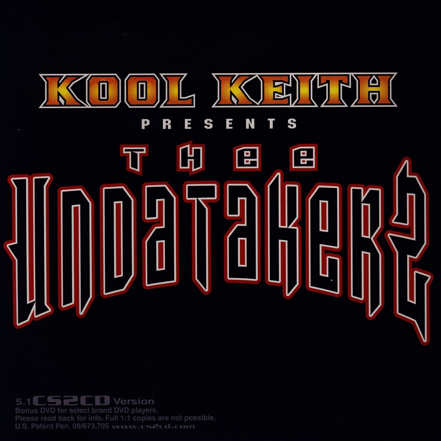 Kool Keith Presents Thee Undatakerz