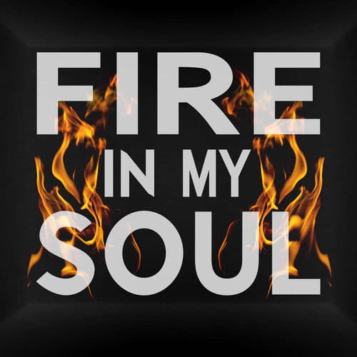 Album cover art for Fire in my Soul