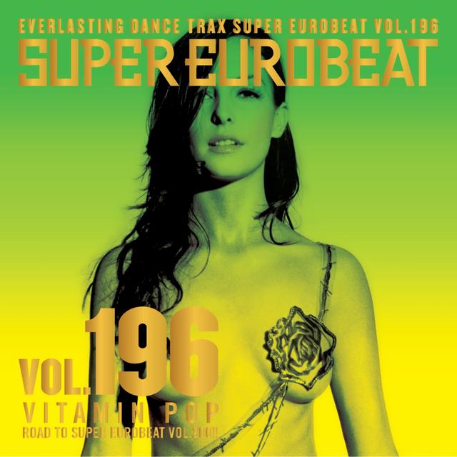 Album cover art for SUPER EUROBEAT VOL.196 ~VITAMIN POP~