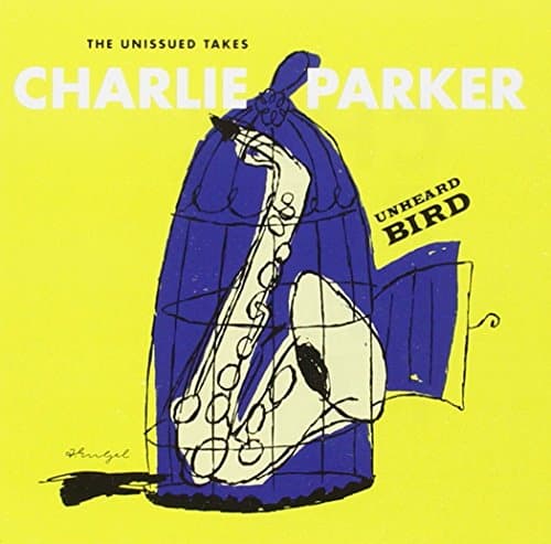 Album cover art for Unheard Bird: the Unissued Takes